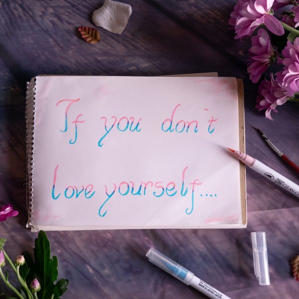 If you don't love yourself